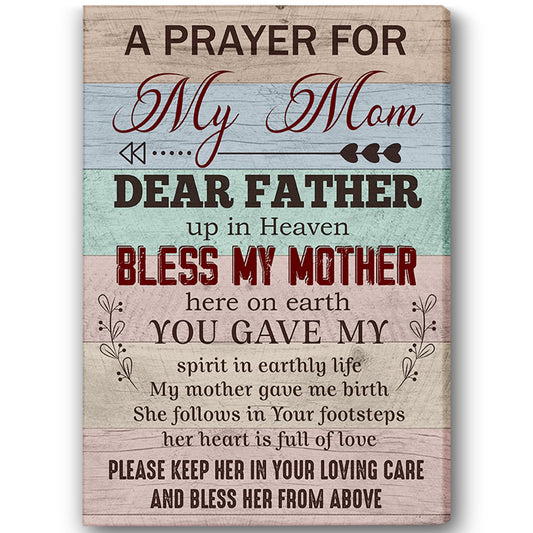 A Prayer For My Mom Canvas For Mom Mother's Day Gift For Family Home Decor Wall Art Canvas Memorial Home Decor