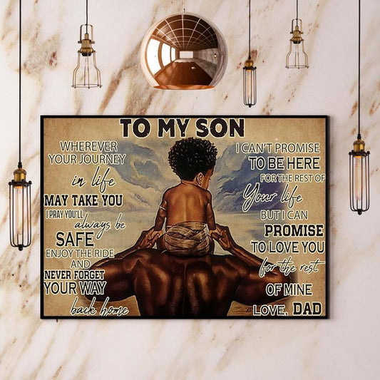 African Black Dad To Son Never Forget Your Way Back Home Gift For Home Decor Best Idea Gift Gift For Family Wall Art Home Decor