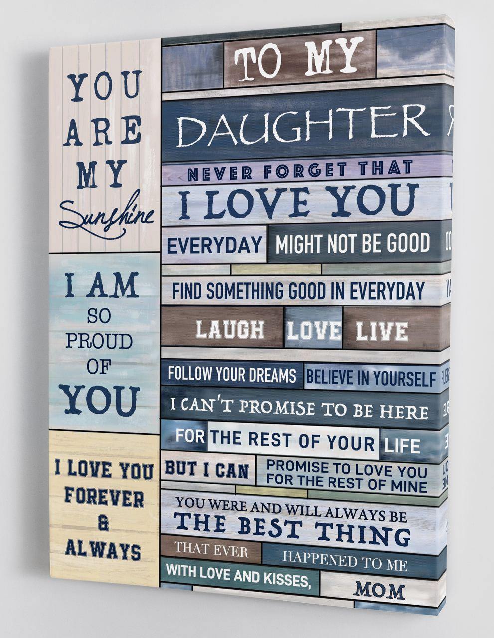 To My Daughter - From Mom - Framed Canvas Gift MD044 - DivesArt LLC